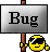 BUG! :BUG: